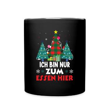 Ich bin nur zum essen hier Heiligabend - Tasse einfarbig - Schwarz - Vorne