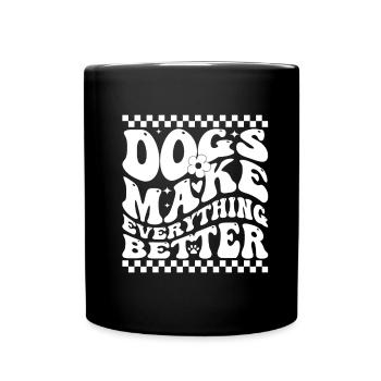 Dogs Make Everything Better - Full Colour Mug - black - Front