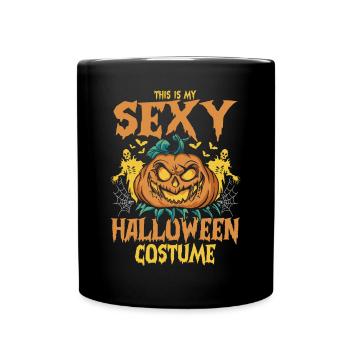 This Is My Sexy Halloween Costume - Halloween Pump - Tasse einfarbig - Schwarz - Vorne