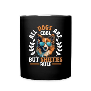 Chien de berger Shetland - Tous les chiens sont cool - Mug uni - noir - Devant