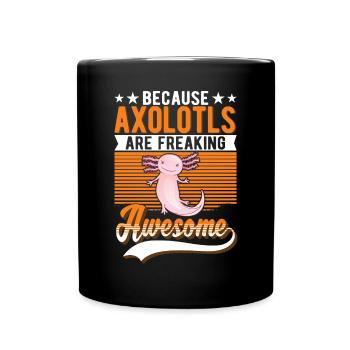 Parce que les axolotls sont vraiment géniaux - Mug uni - noir - Devant