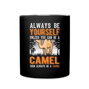 Always be yourself Camel Large Camel - Full Colour Mug - black - Front