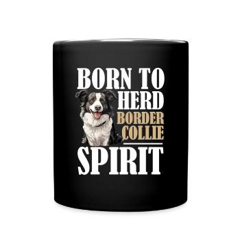 Chien Border Collie - Né pour garder le Border Collie - Mug uni - noir - Devant