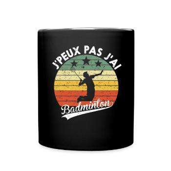 I Can't I Have Badminton Humorous Gift - Full Colour Mug - black - Front
