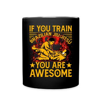 Si vous vous entraînez au jiu-jitsu brésilien, vous êtes génial - Mug uni - noir - Devant