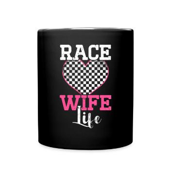 Race Woman Racing Quotes Car Racer Driver - Full Colour Mug - black - Front