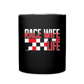 Race Woman Racing Quotes Car Racer Driver - Full Colour Mug - black - Front