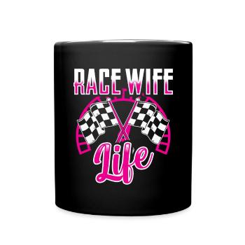 Race Woman Racing Quotes Car Racer Driver - Full Colour Mug - black - Front