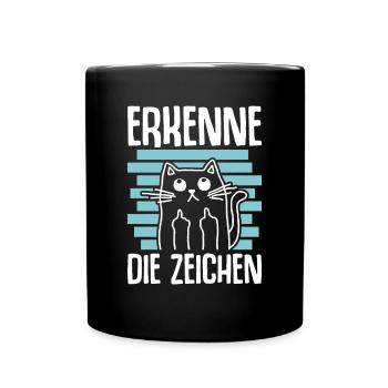 Katze, Katzenfreund, Humor, Motivation, Geschenk - Tasse einfarbig - Schwarz - Vorne