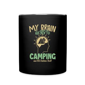 My Brain is 95% Camping Campingplatz Zelten - Tasse einfarbig - Schwarz - Vorne