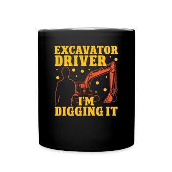 Baggerfahrer Excavator Driver Digging It Bagger - Full Colour Mug - black - Front
