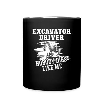 Baggerfahrer Conducteur d’excavatrice Personne ne creuse comme moi - Mug uni - noir - Devant