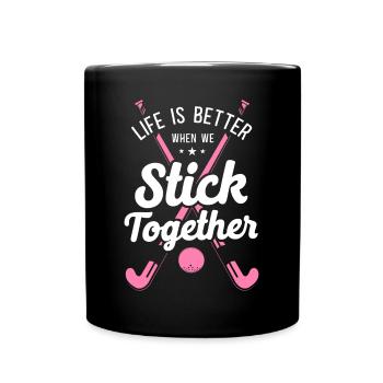 Field Hockey Life Is Better When - Tasse einfarbig - Schwarz - Vorne
