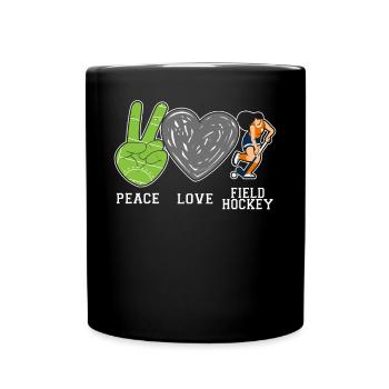Field Hockey Peace Love Field - Full Colour Mug - black - Front