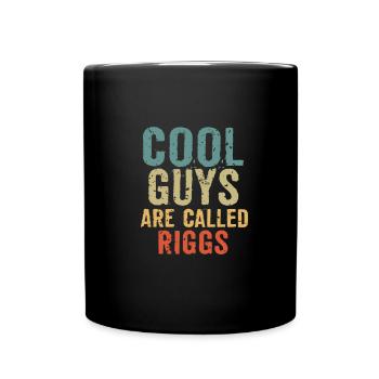 Cool guys are called Riggs - Tasse einfarbig - Schwarz - Vorne