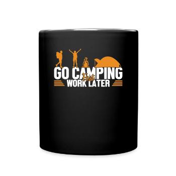 Camping First Work Later Zelten Glamping Camper - Tasse einfarbig - Schwarz - Vorne