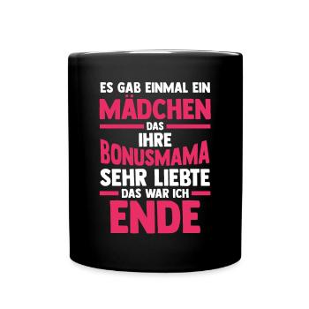 Stiefmutter Stiefmama Bonusmama Stieftochter - Tasse einfarbig - Schwarz - Vorne
