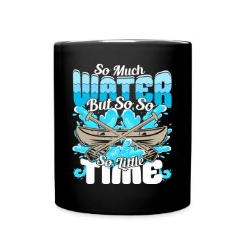 Tant d’eau mais si peu de temps - Bateau à rames - Mug uni - noir - Devant