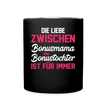 Stiefmutter Stiefmama Stieftochter Bonusmama - Tasse einfarbig - Schwarz - Vorne