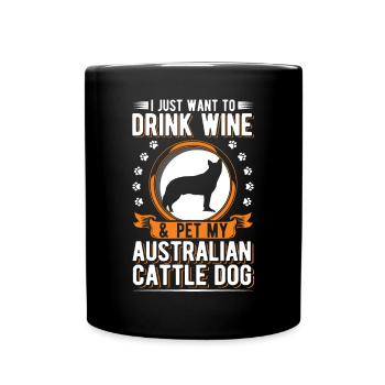 Australian Cattle Dog und Wein - Tasse einfarbig - Schwarz - Vorne