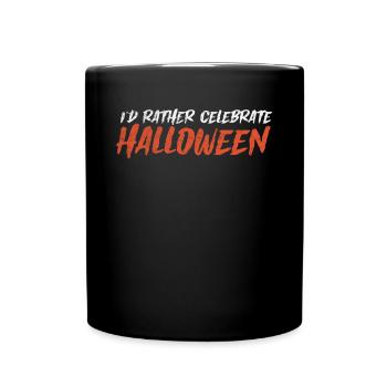 31 octobre Halloween - Je préfère fêter la sainteté - Mug uni - noir - Devant