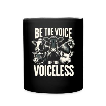 Droits des animaux Vegan Soyez la voix des sans-voix - Mug uni - noir - Devant