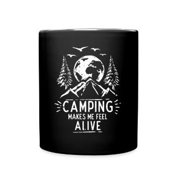 Camping Makes Me Feel Alive Campingplatz Zelten - Tasse einfarbig - Schwarz - Vorne