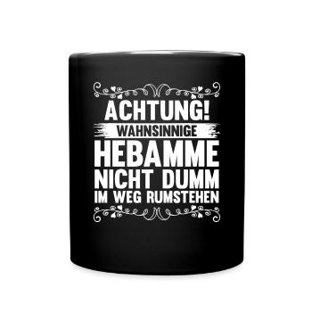 Geburtshelferin Hebamme - Tasse einfarbig - Schwarz - Vorne