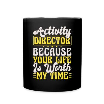 Activity Director Appreciation - Tasse einfarbig - Schwarz - Vorne