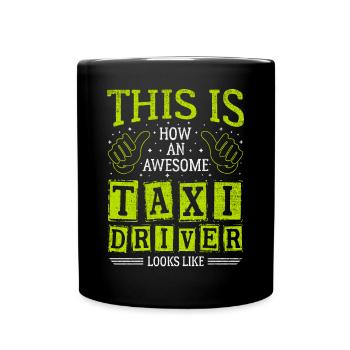 Lustiger Spruch Awesome Taxi Driver - Tasse einfarbig - Schwarz - Vorne