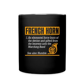Französischer Horn -Spieler Hornist Messing Musik - Tasse einfarbig - Schwarz - Vorne