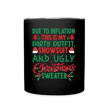 Due to Inflation - lustiger Weihnachtsspruch - Tasse einfarbig - Schwarz - Vorne