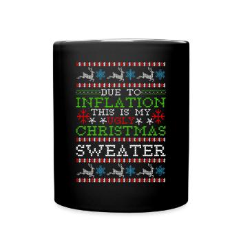 Due to Inflation - Ugly Christmas Sweater - Full Colour Mug - black - Front