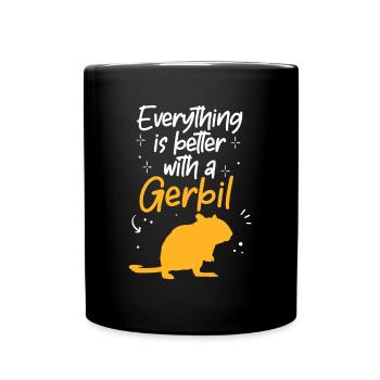Everything is better with gerbil rodent Gerbil - Full Colour Mug - black - Front