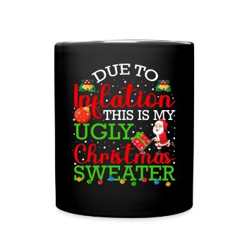 Due to Inflation - lustiger Weihnachtsspruch - Tasse einfarbig - Schwarz - Vorne