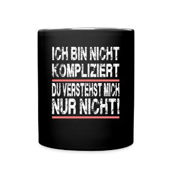 Ich Bin Nicht Kompliziert für Männer und Fauen - Tasse einfarbig - Schwarz - Vorne