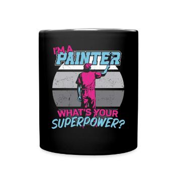 House Painter Decorator I'm A - Tasse einfarbig - Schwarz - Vorne