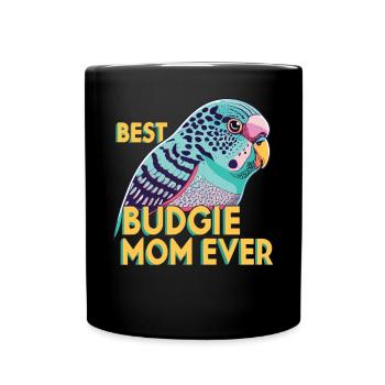 Dedicated to the budgie moms - Full Colour Mug - black - Front