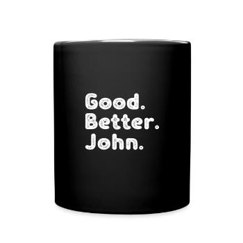 Good better John - Tasse einfarbig - Schwarz - Vorne