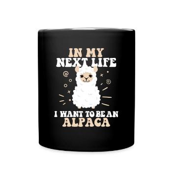 In My Next Life I Want To Be An Alpaca Huacaya - Full Colour Mug - black - Front