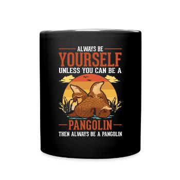 Soyez toujours vous-même Pangolin Schuppentier - Mug uni - noir - Devant