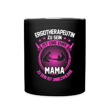 Ergotherapeutin zu sein ist eine Ehre - Tasse einfarbig - Schwarz - Vorne