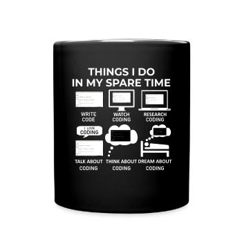Dinge, die ich in meiner Freizeit mache - Programmieren - Tasse einfarbig - Schwarz - Vorne