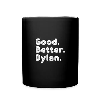 Good better Dylan - Tasse einfarbig - Schwarz - Vorne
