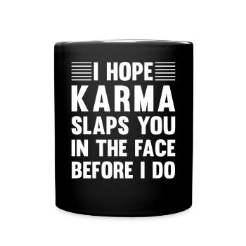 J’espère que Karma te gifle avant que je ne le fasse - Mug uni - noir - Devant