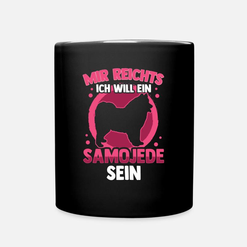 Ich will ein Samojede sein Samojedenspitz - Tasse einfarbig - Schwarz