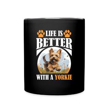 Yorkshire Terrier Dog Yorkie - Life is better - Tasse einfarbig - Schwarz - Vorne