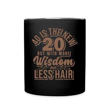 Funny 40 Is The New 20 Forty Birthday - Full Colour Mug - black - Front