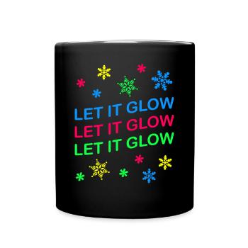 Let it Glow Bunte Schneeflocken Festlich - Tasse einfarbig - Schwarz - Vorne