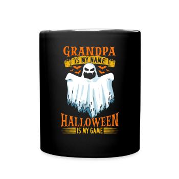 Halloween Grandpa Is My Name Halloween Is My Game - Tasse einfarbig - Schwarz - Vorne